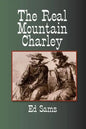 The Real Mountain Charley - Paperback