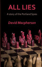 All Lies: A Story of the Portland Spies - Paperback