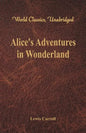 Alice's Adventures in Wonderland (World Classics, Unabridged) - Paperback