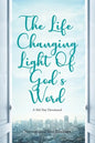 The Life Changing Light Of God's Word: A 366 Day Devotional - Paperback