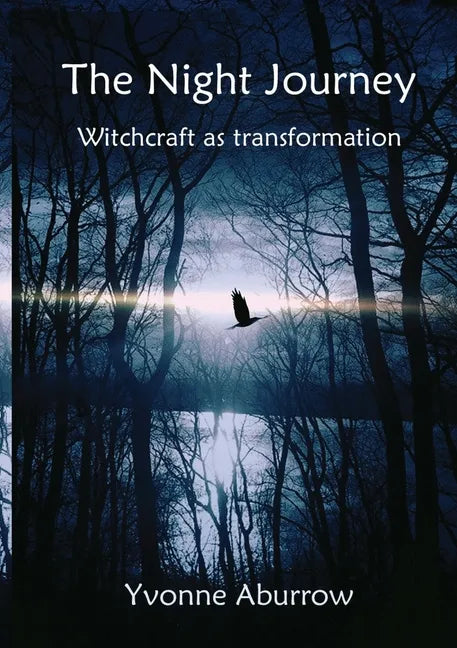 The Night Journey: Witchcraft as transformation - Paperback