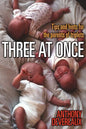 Three at Once: Tips and Hints for the Parents of Triplets - Paperback