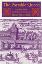 The Portable Queen: Elizabeth I and the Politics of Ceremony - Paperback