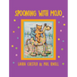 Spooning With Mojo - Hardcover