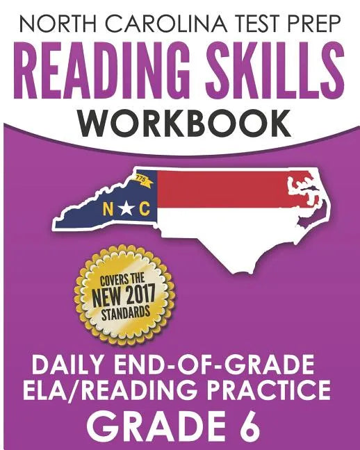 NORTH CAROLINA TEST PREP Reading Skills Workbook Daily End-of-Grade ELA/Reading Practice Grade 6: Preparation for the EOG English Language Arts/Readin - Paperback