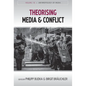Theorising Media and Conflict - Paperback