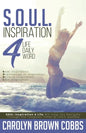 S.O.U.L.: Inspiration 4 Life Daily Word - Paperback