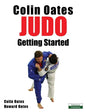 Colin Oates Judo: Getting Started - Paperback