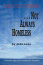 ...Not Always Homeless: A Christian approach to helping the homeless - Paperback