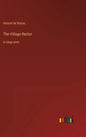 The Village Rector: in large print - Hardcover
