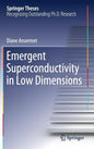Emergent Superconductivity in Low Dimensions - Hardcover