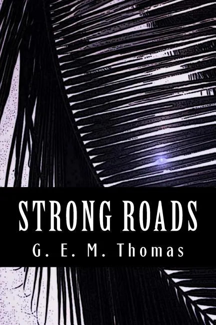 Strong Roads: A Spanish-Shipwreck Survivor in Ancient Hawaii - Paperback