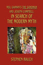 Neil Gaiman's The Sandman and Joseph Campbell: In Search of the Modern Myth - Paperback