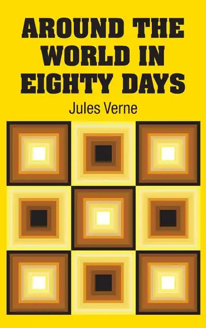 Around the World in Eighty Days - Hardcover