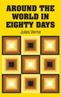 Around the World in Eighty Days - Hardcover