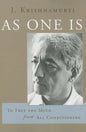 As One Is: To Free the Mind from All Conditioning - Paperback