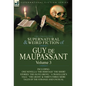 The Collected Supernatural and Weird Fiction of Guy de Maupassant: Volume 3-Including One Novella 'The Heritage' and Thirty-Six Short Stories of the S - Hardcover