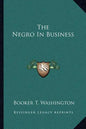 The Negro In Business - Paperback