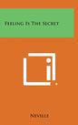 Feeling Is the Secret - Hardcover