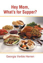Hey Mom, What's for Supper? - Hardcover