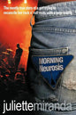 Morning Neurosis: The Mostly True Story of a Girl Trying to Reconcile Her Rock N' Roll Roots with a New Reality - Paperback