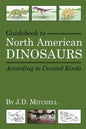 Guidebook to North American Dinosaurs According to Created Kinds - Paperback