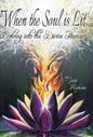When the Soul Is Lit: Evolving Into the Divine Human - Hardcover