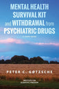 Mental Health Survival Kit and Withdrawal from Psychiatric Drugs: A User's Guide - Paperback