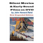 Silent Movies & Early Sound Films on DVD: New Expanded Edition - Paperback