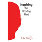 Inspiring the Sporting Mind - Paperback