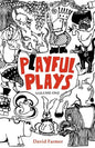 Playful Plays: Plays and drama activities for children and young people - Paperback