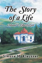 The Story of a Life - Liberty Lost, Volume 1 - Paperback
