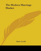 The Modern Marriage Market - Paperback