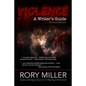 Violence: A Writer's Guide - Paperback