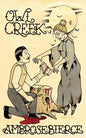 Owl Creek; Horror Stories of Ambrose Bierce - Paperback