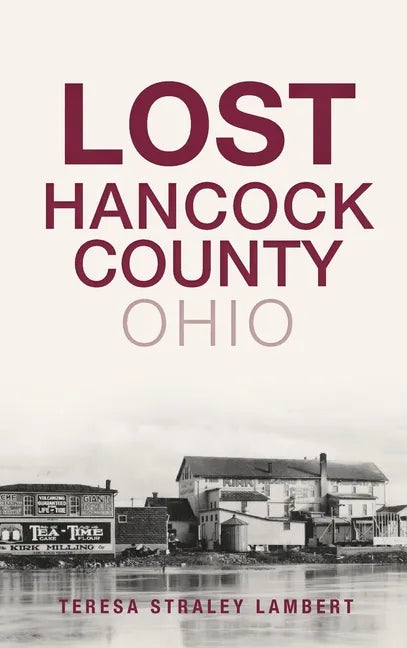 Lost Hancock County, Ohio - Hardcover