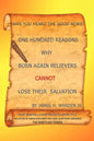 One Hundred Reasons Why Born Again Believers Cannot Lose Their Salvation - Paperback