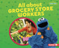 All about Grocery Store Workers - Library Binding