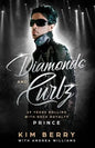 Diamonds and Curlz: 29 years Rolling with Rock with Rock Royalty PRINCE - Paperback