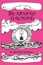 The Atlantis Fragments: The Trilogy of Songs and Sonnets Atlantean - Paperback