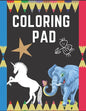 Coloring Pad: COLORING ANIMALS & WORDS FOR KIDS 50 PAGES, 8.5"x11" - Paperback
