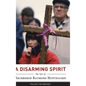 A Disarming Spirit: The Life of Archbishop Raymond Hunthausen - Hardcover