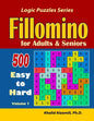 Fillomino for Adults and Seniors: 500 Easy to Hard - Paperback