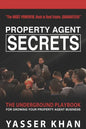 Property Agent Secrets - The Underground Playbook For Growing Your Property Agent Business - Paperback
