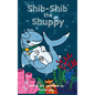 Shib-Shib the Shuppy - Hardcover