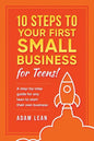 10 Steps to Your First Small Business (For Teens): A step-by-step guide for any teen to start their own business - Paperback