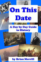 On This Date: A Day By Day Guide To History - Paperback