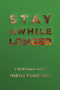 Stay Awhile Longer - Paperback