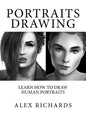 Portraits Drawing: Learn How to Draw Human Portraits - Paperback