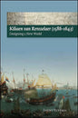 Kiliaen Van Rensselaer (1586-1643): Designing a New World - Paperback